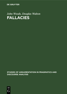 Fallacies: Selected Papers 1972-1982