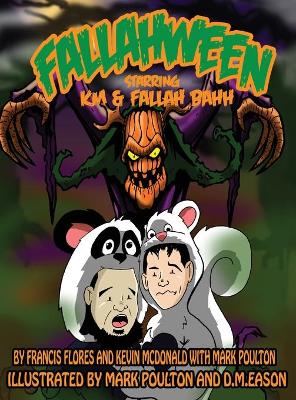 Fallahween!: Starring KM & Fallah Bahh - Flores, Francis, and Kevin, McDonald