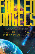 Fallen Angels: Giants, UFO Encounters and the New World Order
