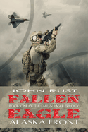 Fallen Eagle: Alaska Front