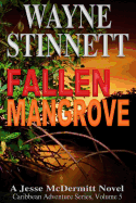 Fallen Mangrove: A Jesse McDermitt Novel