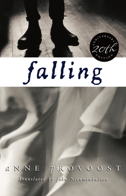 Falling 20th Anniversary Edition - Nieuwenhuizen, John (Translated by), and Provoost, Anne