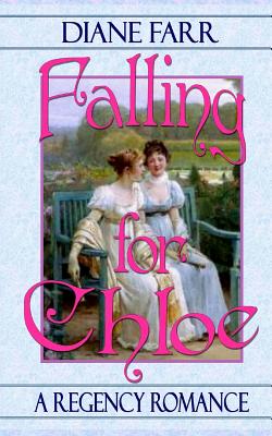 Falling for Chloe - Farr, Diane