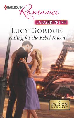 Falling for the Rebel Falcon - Gordon, Lucy