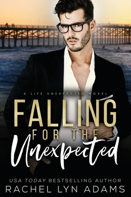 Falling for the Unexpected - Adams, Rachel Lyn