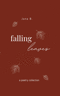 Falling Leaves: a poetry collection