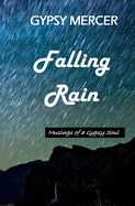 Falling Rain: Musings of a Gypsy Soul