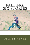 Falling: Six Stories