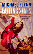 Falling Stars - Flynn, Michael, MRACOG