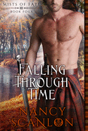 Falling Through Time: Mists of Fate - Book Four