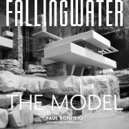 Fallingwater: The Architectureal Model