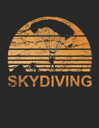 Fallschirmspringer Logbuch: &#9830; Sprungbuch fr alle Skydiver und Fallschirmjger &#9830; Vorlage fr ber 100 Sprnge &#9830; grozgiges A4+ Format &#9830; Motiv: Sonnenuntergang Skydiving