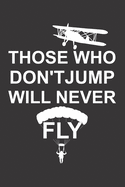 Fallschirmspringer Logbuch: &#9830; Sprungbuch fr alle Skydiver und Fallschirmjger &#9830; Vorlage fr ber 100 Sprnge &#9830; handliches 6x9 Format &#9830; Motiv: Skydiving fly