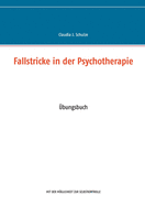 Fallstricke in der Psychotherapie: bungsbuch