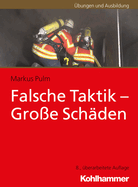 Falsche Taktik - Grosse Schaden