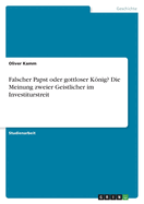 Falscher Papst oder gottloser Knig? Die Meinung zweier Geistlicher im Investiturstreit