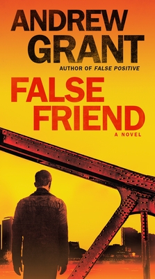 False Friend - Grant, Andrew