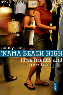 False Friends and True Strangers - Rue, Nancy N