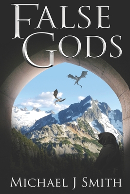 False Gods - Smith, Michael J