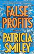 False Profits - Smiley, Patricia, Ed.D.