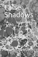 False Shadows