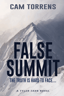 False Summit: The Truth is Hard to Face...