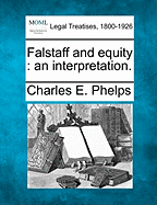 Falstaff and Equity: An Interpretation.