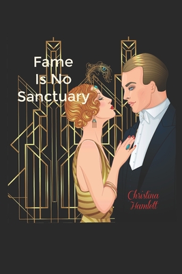 Fame Is No Sanctuary - Hamlett, Christina