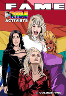 Fame: Pride Activists: Dolly Parton, Cher, RuPaul and Lady Gaga