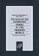 Familiaris Consortio: Role of Christian Family in Modern World - Apostolic Exhortation - John Paul II