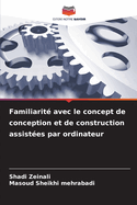 Familiarit? avec le concept de conception et de construction assist?es par ordinateur