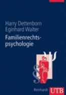 Familienrechtspsychologie - Harry Dettenborn, Eginhard Walter