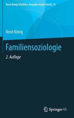 Familiensoziologie - Knig, Ren?, and Nave-Herz, Rosemarie (Editor)