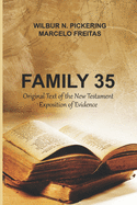 Family 35: Original Text of the New Testament Exposition of Evidence