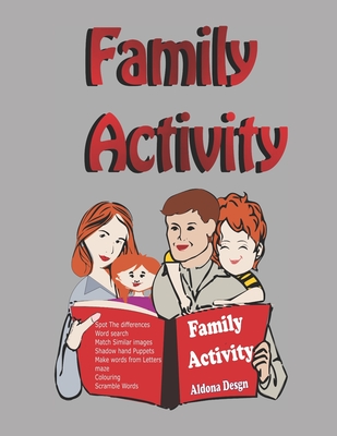 Family Activity: Super-Fun Activities for your Family to solve together, A perfect family gift - Design, Aldona