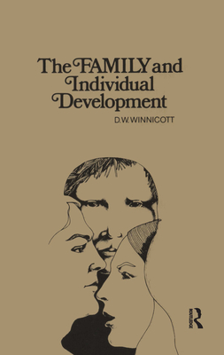 Family and Individual Development - Winnicott, D W