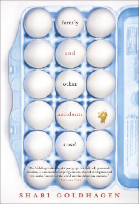 Family and Other Accidents - Goldhagen, Shari