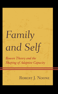 Family and Self: Bowen Theory and the Shaping of Adaptive Capacity