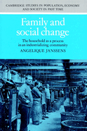 Family and Social Change: The Household as a Process in an Industrializing Community