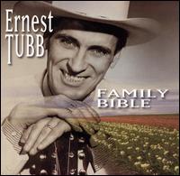 Family Bible [Universal 2003] - Ernest Tubb