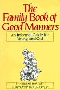 Family Book of Good Manners: An Informal Guide for Young and Old