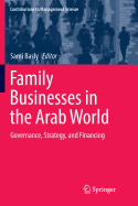 Family Businesses in the Arab World: Governance, Strategy, and Financing