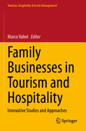 Family Businesses in Tourism and Hospitality: Innovative Studies and Approaches