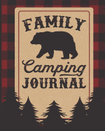 Family Camping Journal: Perfect RV Diary Gift For Campers 150 Pages With Prompts For Writing Camp Accessories For Travel Memories