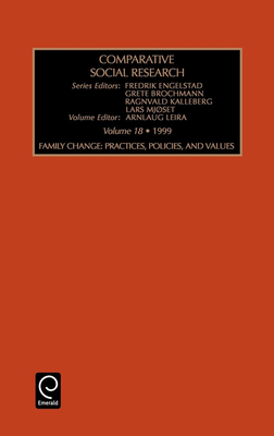 Family Change: Practices, Policies, and Values - Engelstad, Fredrick (Editor), and Ragnvlad, Kalleberg (Editor), and Brochman, Grete (Editor)