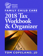 Family Child Care 2018 Tax Workbook and Organizer