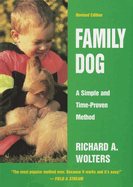 Family Dog: A Simple and Time-Proven Method, Revised Edition