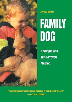 Family Dog: A Simple and Time-Proven Method - Wolters, Richard a