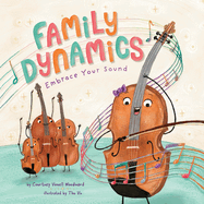 Family Dynamics: Embrace Your Sound