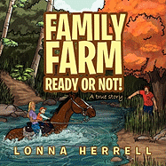 Family Farm Ready or Not!: A True Story